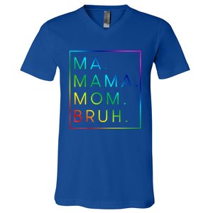 Ma Mama Mom Bruh Gift V-Neck T-Shirt