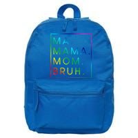 Ma Mama Mom Bruh Gift 16 in Basic Backpack