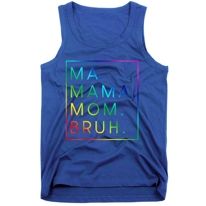 Ma Mama Mom Bruh Gift Tank Top