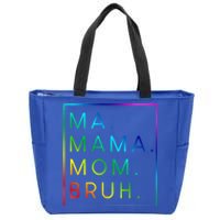 Ma Mama Mom Bruh Gift Zip Tote Bag