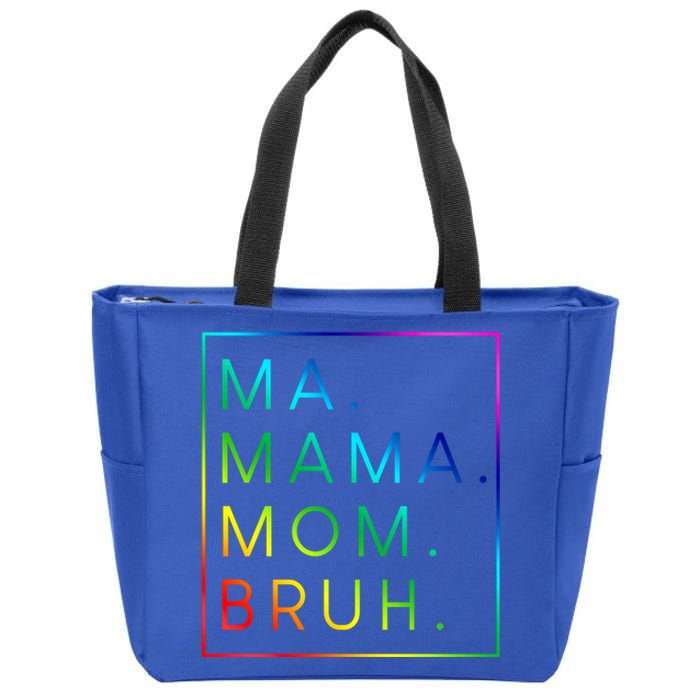 Ma Mama Mom Bruh Gift Zip Tote Bag