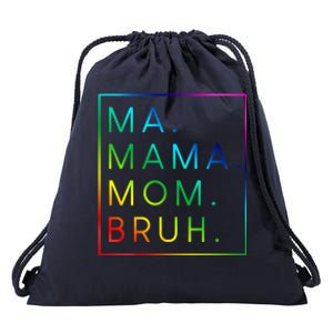 Ma Mama Mom Bruh Gift Drawstring Bag