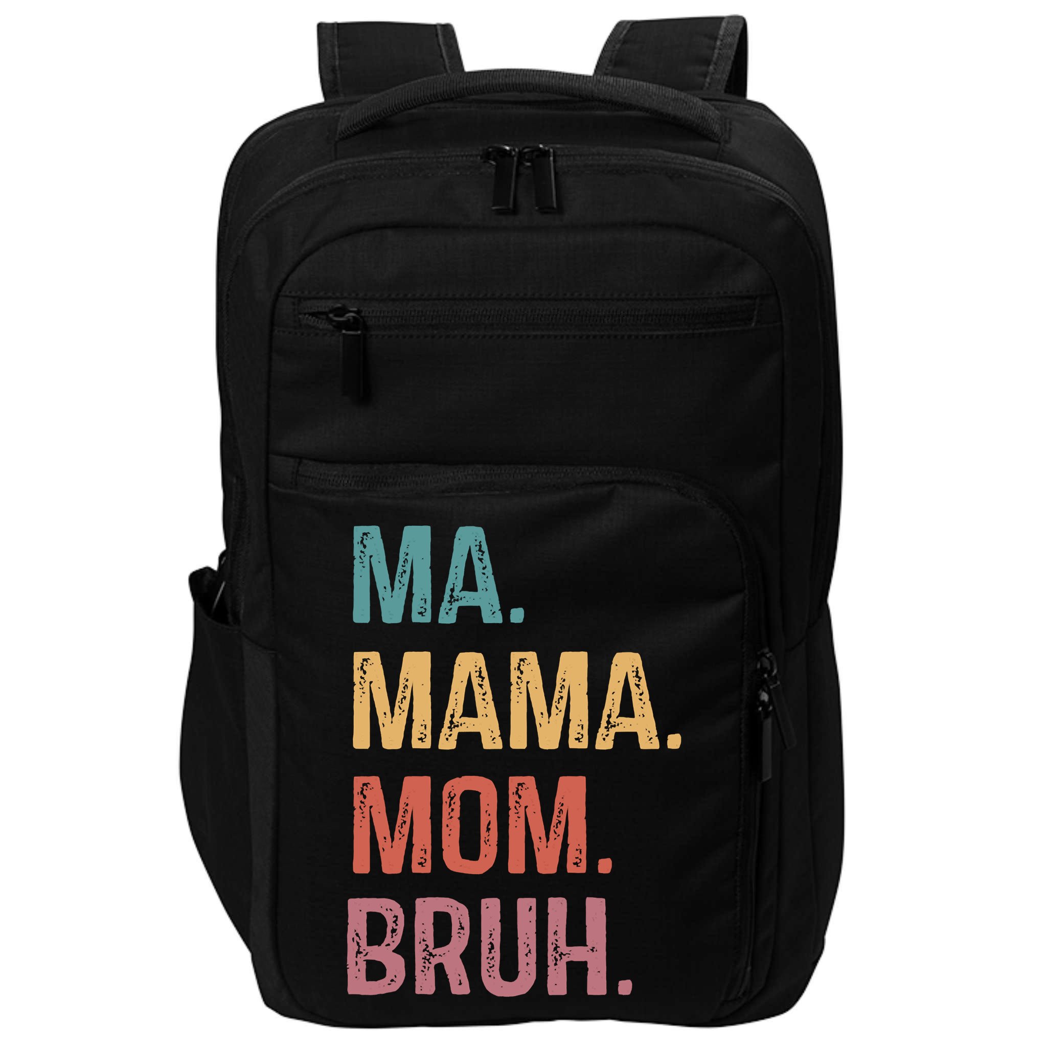 Ma Mama Mom Bruh Mommy Funny Saying Mother Impact Tech Backpack
