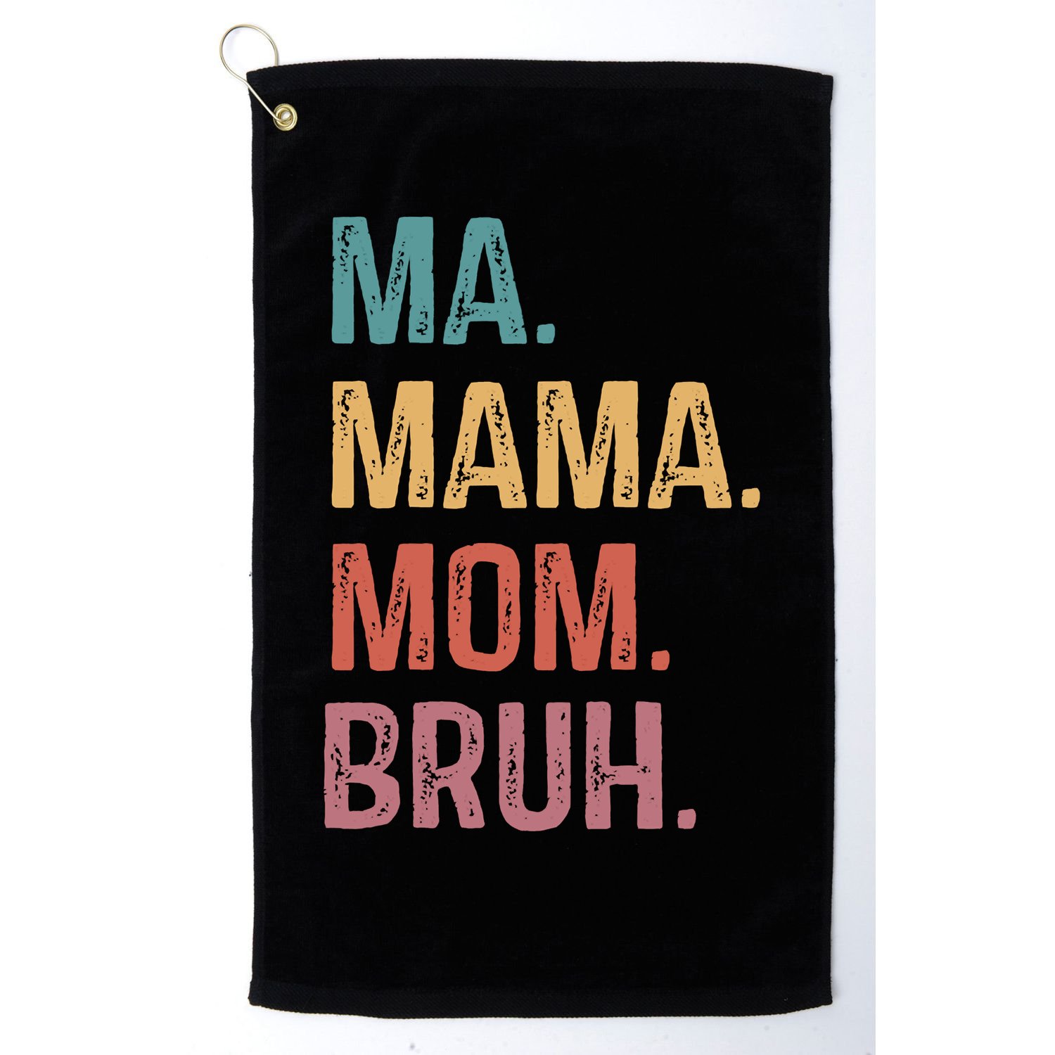 Ma Mama Mom Bruh Mommy Funny Saying Mother Golf Towel