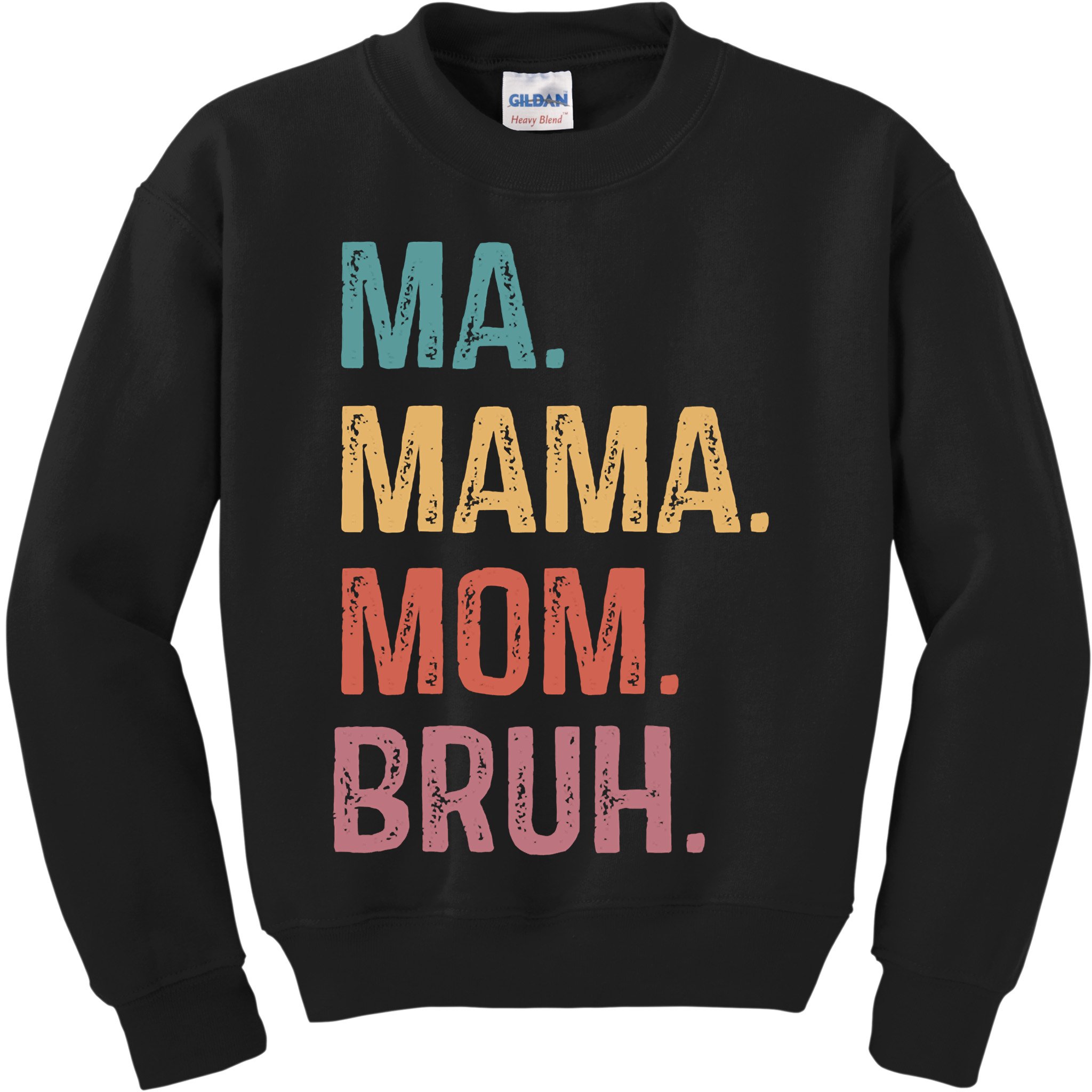 Ma Mama Mom Bruh Mommy Funny Saying Mother Kids Sweatshirt