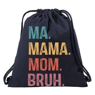 Ma Mama Mom Bruh Mommy Funny Saying Mother Drawstring Bag