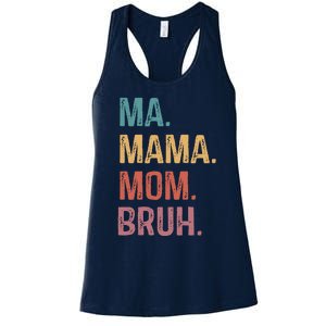 Ma Mama Mom Bruh Mommy Funny Saying Mother Women's Racerback Tank