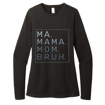 Ma Mama Mom Bruh Mother Mommy Womens CVC Long Sleeve Shirt