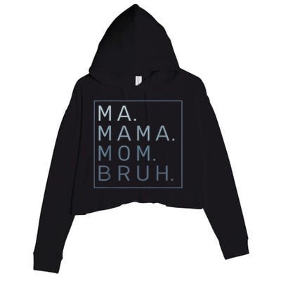 Ma Mama Mom Bruh Mother Mommy Crop Fleece Hoodie