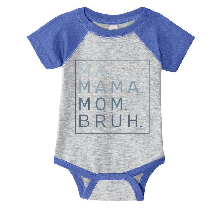 Ma Mama Mom Bruh Mother Mommy Infant Baby Jersey Bodysuit