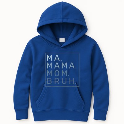 Ma Mama Mom Bruh Mother Mommy Kids Hoodie