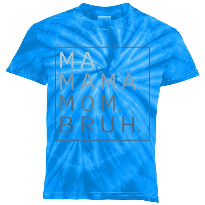 Ma Mama Mom Bruh Mother Mommy Kids Tie-Dye T-Shirt