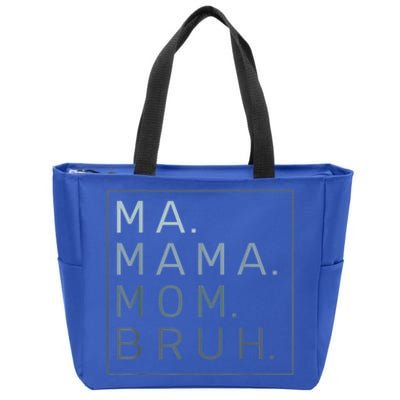 Ma Mama Mom Bruh Mother Mommy Zip Tote Bag