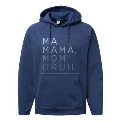 Ma Mama Mom Bruh Mother Mommy Performance Fleece Hoodie