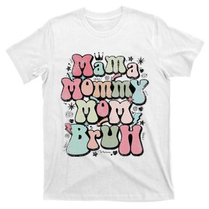 Mama Mommy Mom Bruh Mother's Day For Mom Mommy T-Shirt