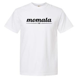 Momala Mamala Madam Vice President Kamala Harris 2020 Meaningful Gift Garment-Dyed Heavyweight T-Shirt