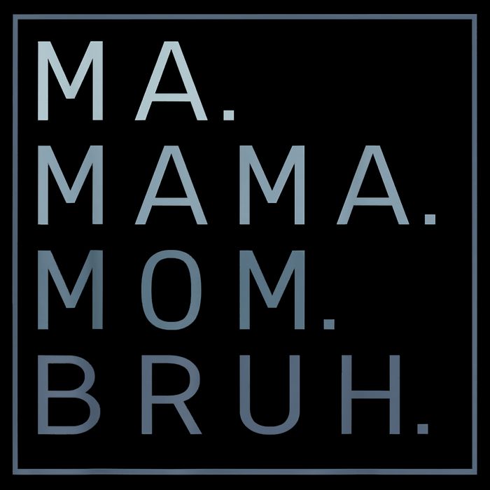 Ma Mama Mom Bruh Mother Mommy Tall T-Shirt