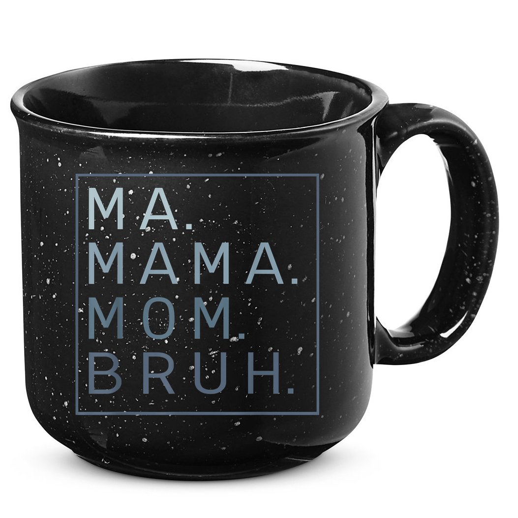 Ma Mama Mom Bruh Mother Mommy 15oz Campfire Ceramic Mug