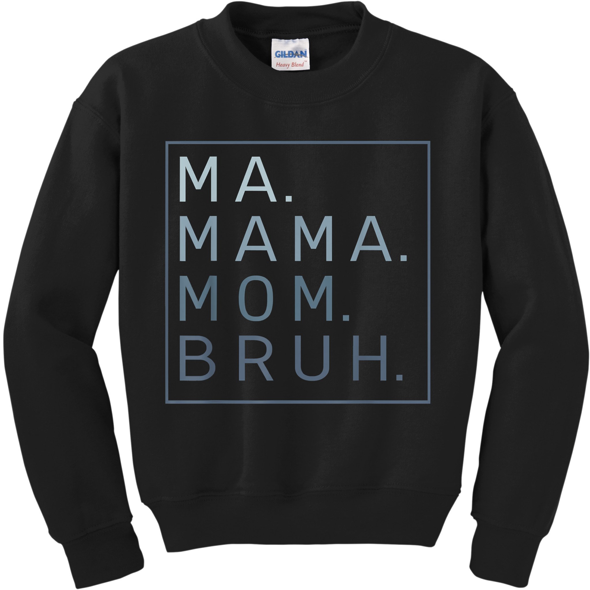 Ma Mama Mom Bruh Mother Mommy Kids Sweatshirt