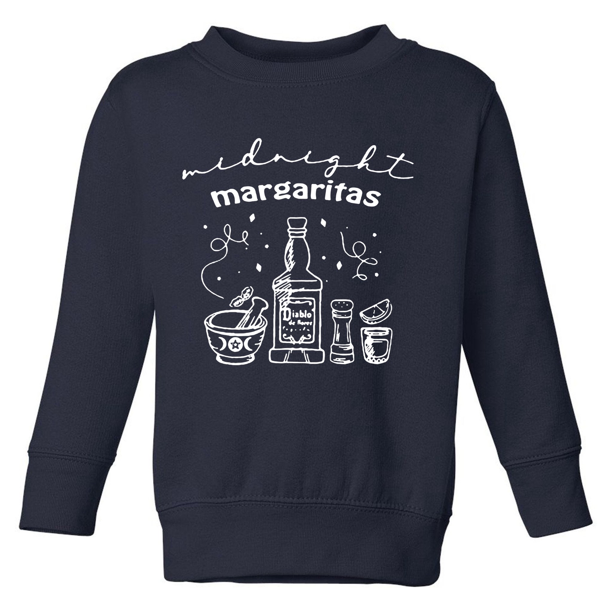 Midnight Margaritas Toddler Sweatshirt