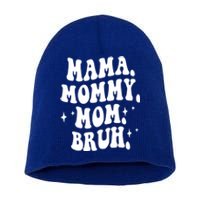 Mama Mommy Mom Bruh Funny Mom Mothers Day Gift Short Acrylic Beanie