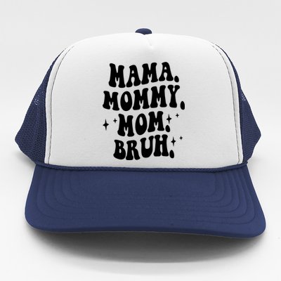 Mama Mommy Mom Bruh Funny Mom Mothers Day Gift Trucker Hat