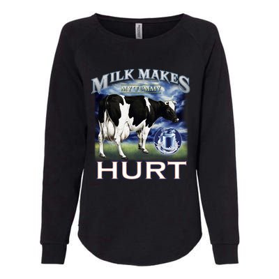 Milk Makes My Tummy Hurt Funny Meme Lactose Tolerant Gift Womens California Wash Sweatshirt