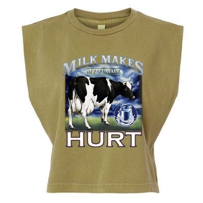 Milk Makes My Tummy Hurt Funny Meme Lactose Tolerant Gift Garment-Dyed Women's Muscle Tee