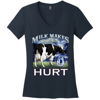 Milk Makes My Tummy Hurt Funny Meme Lactose Tolerant Gift Women's V-Neck T-Shirt