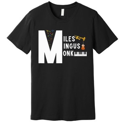 Miles Mingus Monk Famous Jazz Orchestra We Gonna Blow Premium T-Shirt