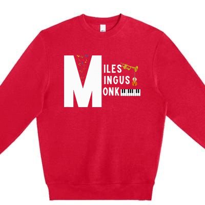 Miles Mingus Monk Famous Jazz Orchestra We Gonna Blow Premium Crewneck Sweatshirt