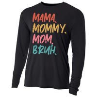 Mama Mommy Mom Bruh Funny Mothers Day Gift From Son Cooling Performance Long Sleeve Crew