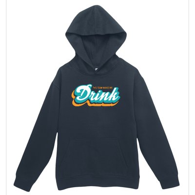 Miami Makes Me Drink Gift For Football Fan Sport Urban Pullover Hoodie