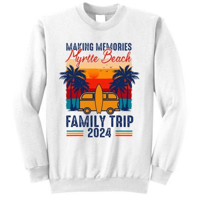 Making Memories Myrtle Beach Family Trip 2024 Carolina Sweatshirt