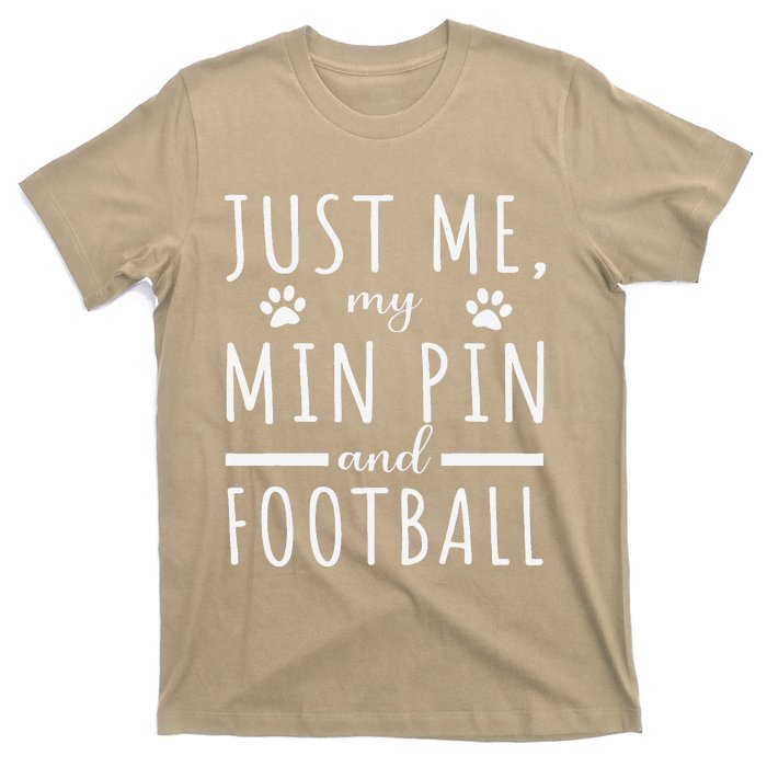 Me My Min Pin And Football Mama Funny Dog Lover Humor T-Shirt