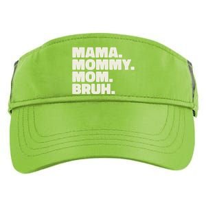 Mama Mommy Mom Bruh Funny For Mothers Day Adult Drive Performance Visor