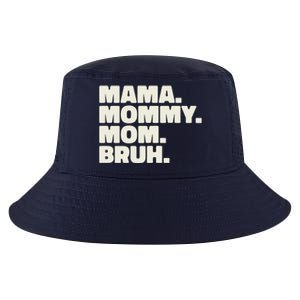 Mama Mommy Mom Bruh Funny For Mothers Day Cool Comfort Performance Bucket Hat