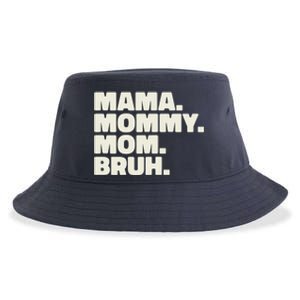 Mama Mommy Mom Bruh Funny For Mothers Day Sustainable Bucket Hat