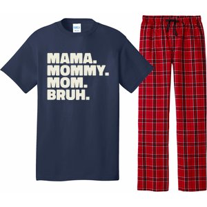 Mama Mommy Mom Bruh Funny For Mothers Day Pajama Set