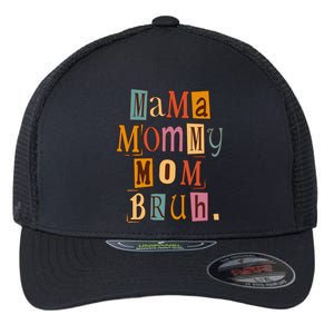 Mama Mommy Mom Bruh Retro for Mother's Day Flexfit Unipanel Trucker Cap