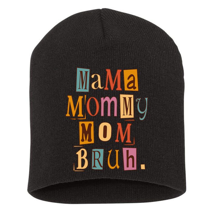 Mama Mommy Mom Bruh Retro for Mother's Day Short Acrylic Beanie