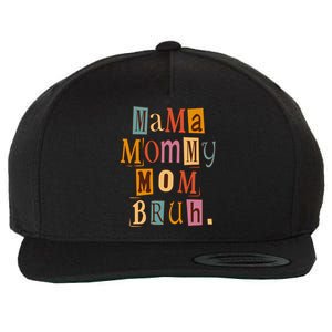 Mama Mommy Mom Bruh Retro for Mother's Day Wool Snapback Cap