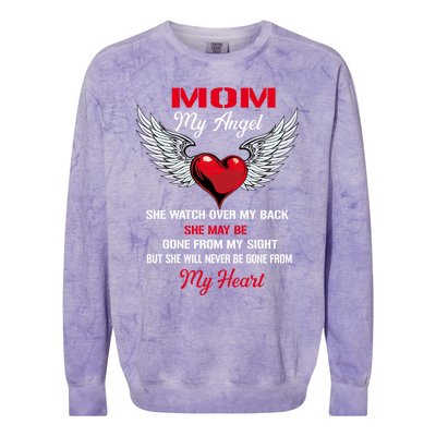 My Mom My Angel She Will Never Be Gone From My Heart Meaningful Gift Colorblast Crewneck Sweatshirt