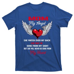 My Mom My Angel She Will Never Be Gone From My Heart Meaningful Gift T-Shirt