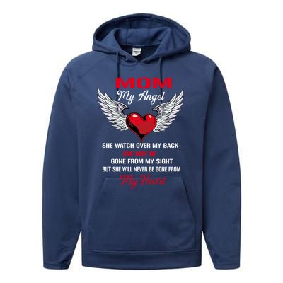 My Mom My Angel She Will Never Be Gone From My Heart Meaningful Gift Performance Fleece Hoodie