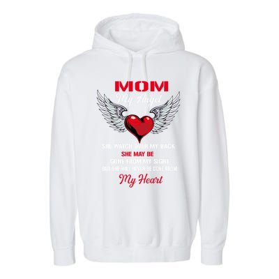 My Mom My Angel She Will Never Be Gone From My Heart Meaningful Gift Garment-Dyed Fleece Hoodie