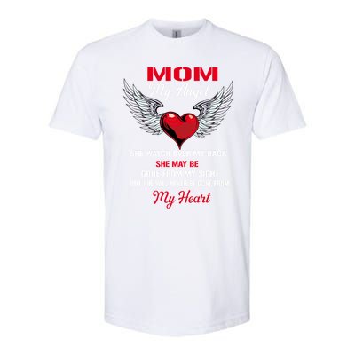 My Mom My Angel She Will Never Be Gone From My Heart Meaningful Gift Softstyle CVC T-Shirt