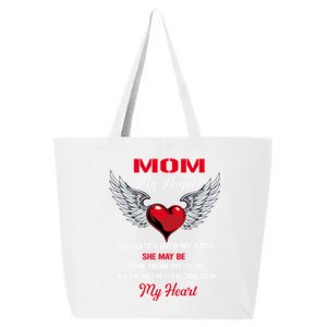 My Mom My Angel She Will Never Be Gone From My Heart Meaningful Gift 25L Jumbo Tote