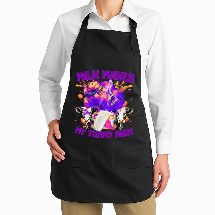 Milk Makes My Tummy Hurt Funny Sarcasm Oddly Specific Meme Full-Length Apron With Pockets