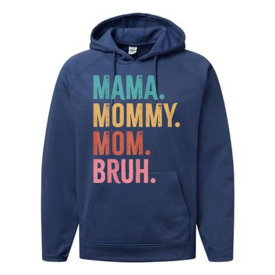 Mama Mommy Mom Bruh Mothers Day Funny Performance Fleece Hoodie